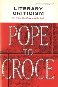 Paperback Literary Criticism, Pope to Croce Book