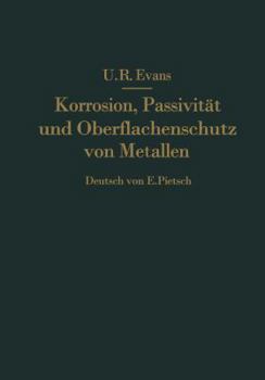 Paperback Korrosion, Passivität Und Oberflächenschutz Von Metallen [German] Book