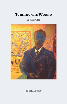 Paperback Turning The Wound: A Memoir Book