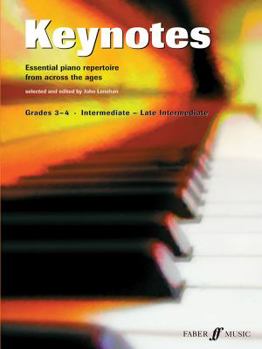 Paperback Keynotes: Grades 3-4, Intermediate - Late Intermediate: Essential Piano Repertoire from Across the Ages Book