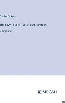 Hardcover The Lazy Tour of Two Idle Apprentices: in large print Book