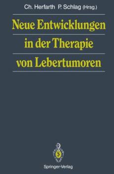 Paperback Neue Entwicklungen in Der Therapie Von Lebertumoren [German] Book