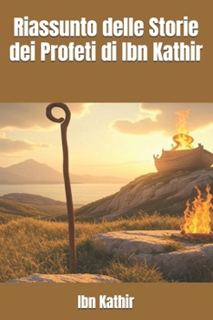 Riassunto delle Storie dei Profeti di Ibn Kathir