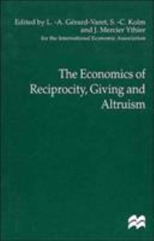 Hardcover The Economics of Reciprocity, Giving and Altruism Book