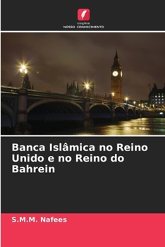 Paperback Banca Islâmica no Reino Unido e no Reino do Bahrein [Portuguese] Book