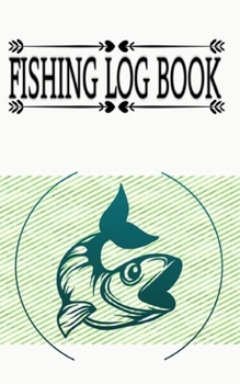Paperback Fishing Logs And A Journal And Log Book For Fishermen: Fishing Logs Diary Notebook Journal With A Bold Text Font Lined Pages Makes A Great Alternative Book
