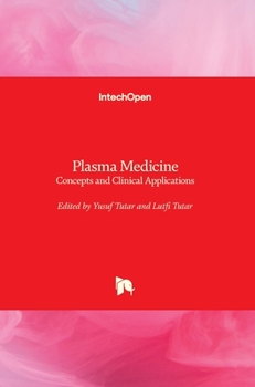 Plasma Medicine - Concepts and Clinical book