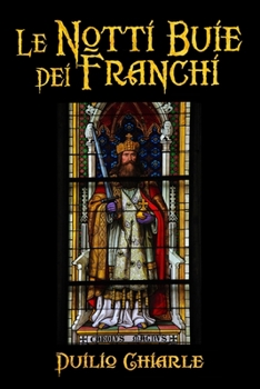 Paperback Le notti buie dei Franchi [Italian] Book