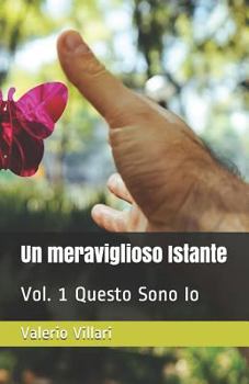 Paperback Un meraviglioso Istante: Vol. 1 Questo Sono Io [Italian] Book