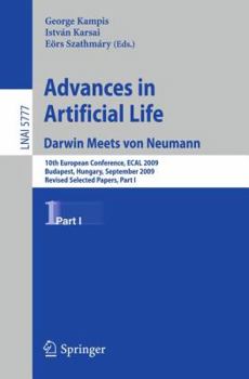 Paperback Advances in Artificial Life: 10th European Conference, Ecal 2009, Budapest, Hungary, September 13-16, 2009, Revised Selected Papers, Part I Book