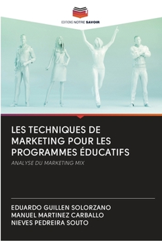 Paperback Les Techniques de Marketing Pour Les Programmes Éducatifs [French] Book
