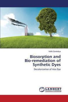 Paperback Biosorption and Bio-remediation of Synthetic Dyes Book