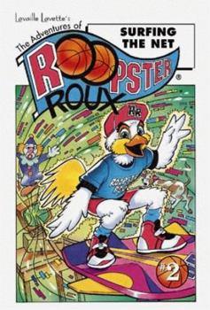 Paperback The Adventures of Roopster Roux: Surfing the Net Book