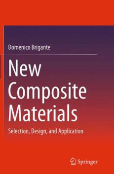 Paperback New Composite Materials: Selection, Design, and Application Book