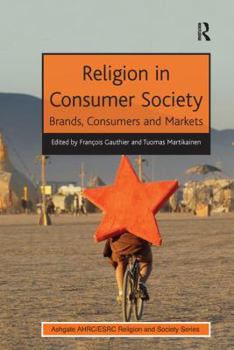 Paperback Religion in Consumer Society: Brands, Consumers and Markets Book
