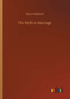 Paperback The Myth in Marriage Book