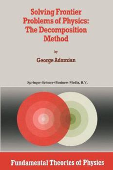 Paperback Solving Frontier Problems of Physics: The Decomposition Method Book