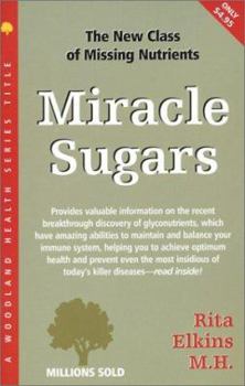 Paperback Miracle Sugars: The New Class of Missing Nutrients Book