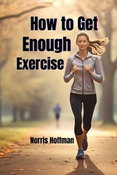Paperback How to Get Enough Exercise Book