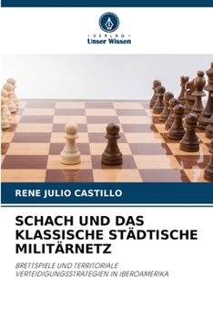 Paperback Schach Und Das Klassische Städtische Militärnetz [German] Book