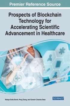 Hardcover Prospects of Blockchain Technology for Accelerating Scientific Advancement in Healthcare Book