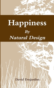 Paperback Happiness by Natural Design Book