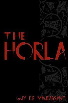 Paperback The Horla: Cool Collector's Edition - Printed In Modern Gothic Fonts Book