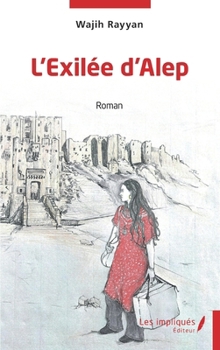 Paperback L'Exilée d'Alep [French] Book