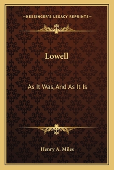 Paperback Lowell: As It Was, And As It Is Book