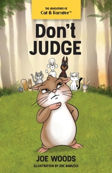 Paperback The Adventures of Cat & Hamster: Don't Judge Book