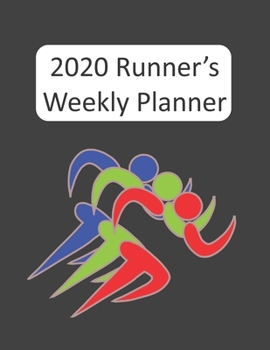 2020 Runner's Weekly Planner: 2020 Dated Calendar