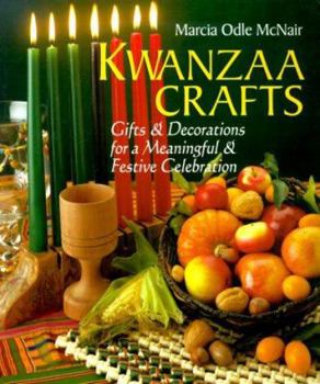 Paperback Kwanzaa Crafts: Gifts & Decorations For A Meaningful & Festive Celebration Book