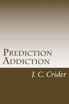 Paperback Prediction Addiction: My struggle with drugs told through prose poetry Book