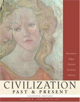 Paperback Civilization Past & Present, Volume B: From 500 to 1815 Book