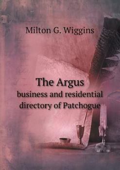 The Argus Business and Residential Directory of Patchogue