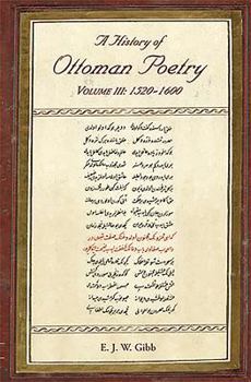A History of Ottoman Poetry; Volume 3 - Book #3 of the A History of Ottoman Poetry