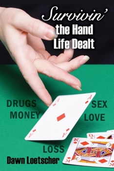 Paperback Survivin' the Hand Life Dealt Book