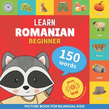Paperback Learn romanian - 150 words with pronunciations - Beginner: Picture book for bilingual kids Book