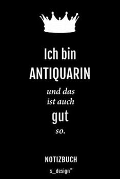 Paperback Notizbuch f?r Antiquare / Antiquar / Antiquarin: Originelle Geschenk-Idee [120 Seiten kariertes blanko Papier] [German] Book