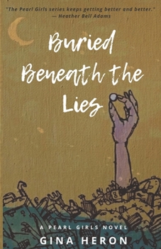 Paperback Buried Beneath the Lies: A Pearl Girls Novel Book