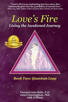 Paperback Love's Fire: Living the Awakened Journey Book