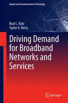 Hardcover Driving Demand for Broadband Networks and Services Book