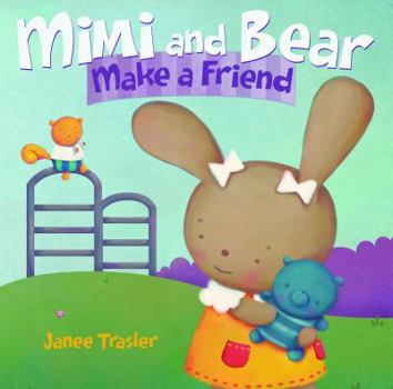 Hardcover Mimi and Bear Make a Friend Book