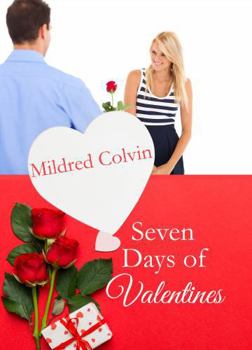 Paperback 7 Days of Valentines (Nash Family Holiday Romances) Book