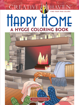 Paperback Creative Haven Happy Home: A Hygge Coloring Book