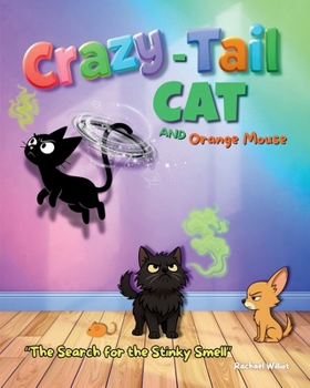 Paperback Crazy-Tail Cat and Orange Mouse: The Search for the Stinky Smell Book