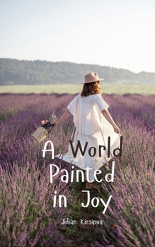 Paperback A World Painted in Joy Book