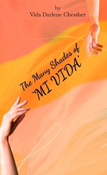 Hardcover The Many Shades of "MI VIDA" Book
