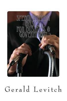 Paperback Speechwriting Basics: For Business & Government Book