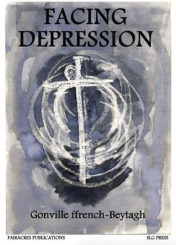 Paperback Facing Depression (Fairacres Publication) Book